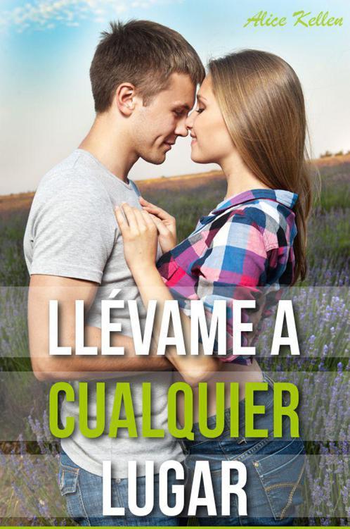 Portada de Llévame a cualquier lugar (E-Original)